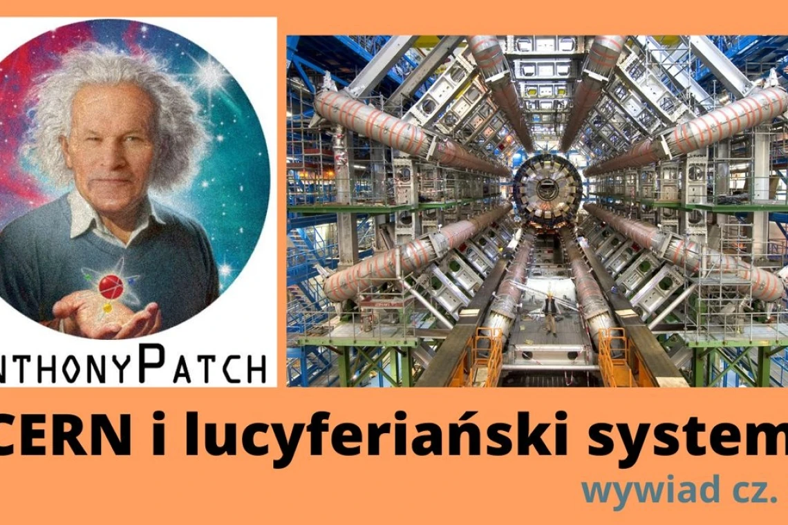  Anthony Patch w wywiadzie- CERN i lucyferiański system, cz. 2 - eWodnik Studio