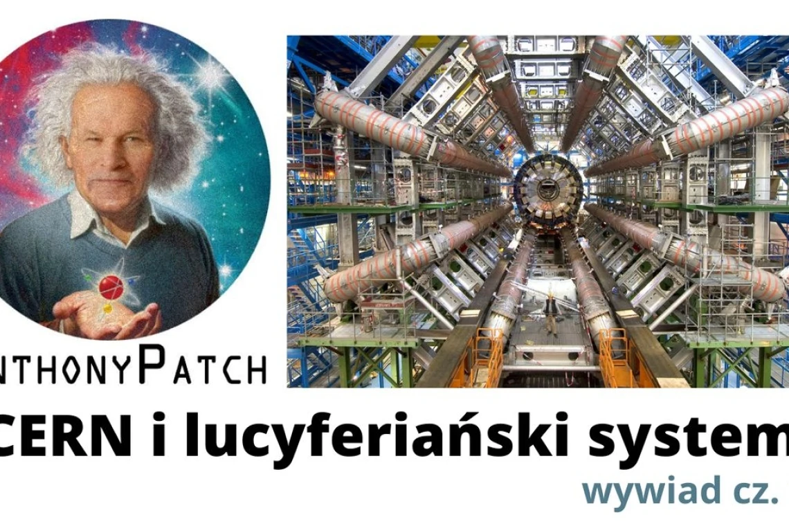 Anthony Patch w wywiadzie- CERN i lucyferiański system cz. 1 - eWodnik Studio